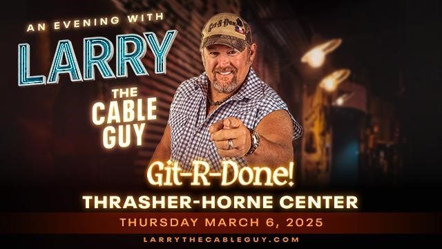Photo of Larry the Cable Guy promo poster with event information